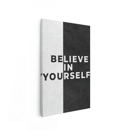Canvas schilderij vooraanzicht Believe In Yourself Motivatie Quote - Inspiratie
