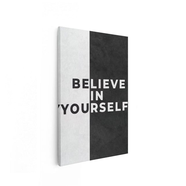 Canvas schilderij vooraanzicht Believe In Yourself Motivatie Quote - Inspiratie
