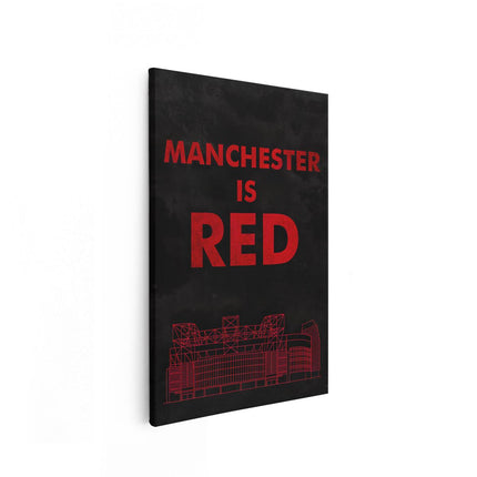 Canvas schilderij vooraanzicht Manchester is RED - Manchester United