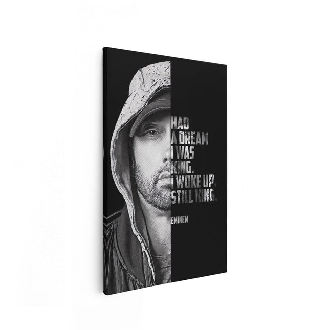 Canvas schilderij vooraanzicht Eminem Quote - Had a Dream I was King