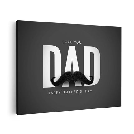 Canvas schilderij vooraanzicht Love You Dad - Vaderdag - Papa - Zwart Wit