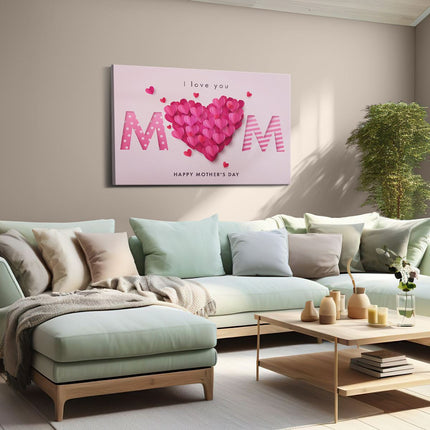 Canvas schilderij woonkamer I love you mom - Moedersdag - Mama