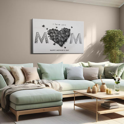 Canvas schilderij woonkamer I love you mom - Moedersdag - Mama - Zwart Wit