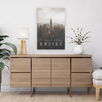 Canvas schilderij interieur Build an Empire - Motivatie Quote - New York