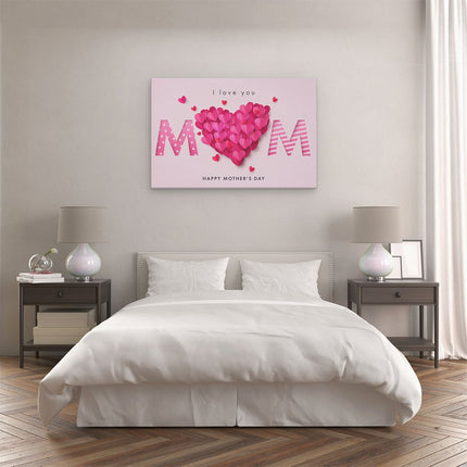 Canvas schilderij slaapkamer I love you mom - Moedersdag - Mama