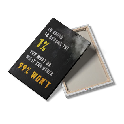 Canvas schilderij details De 1% - Motivatie Quote - Inspiratie