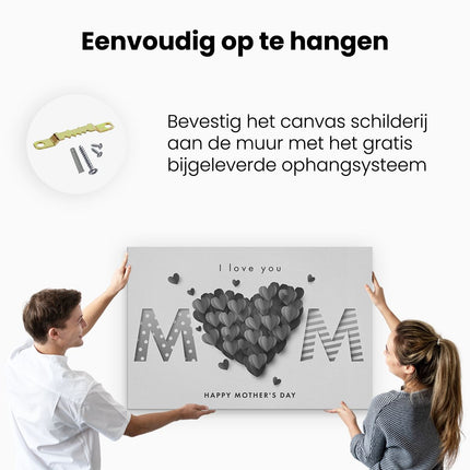 Canvas schilderij ophangen I love you mom - Moedersdag - Mama - Zwart Wit