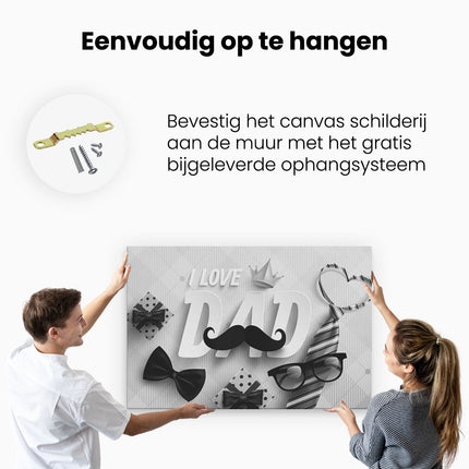 Canvas schilderij ophangen I love Dad - Vaderdag - Papa - Zwart Wit